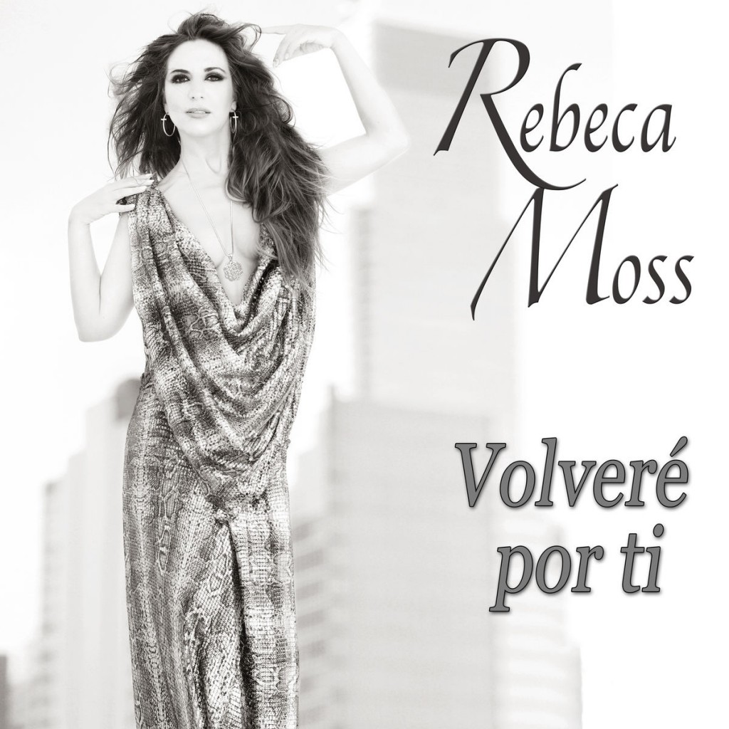 (English) Rebecca Moss - Volveré Por Ti