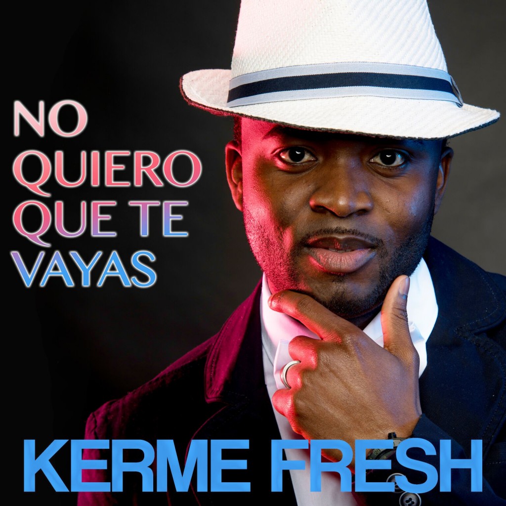 (English) Kerme Fresh - No quiero que te vayas